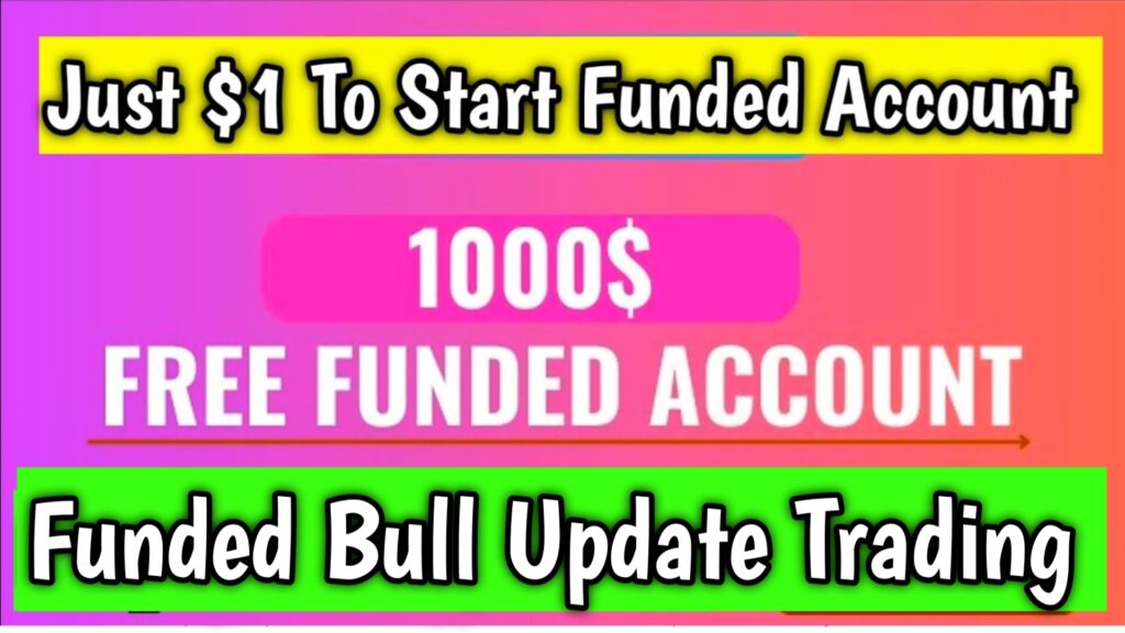 FundedBull’s $1K Challenge Account Update: Start Trading with Only $9.60 Using the 1-Step Lite Plan