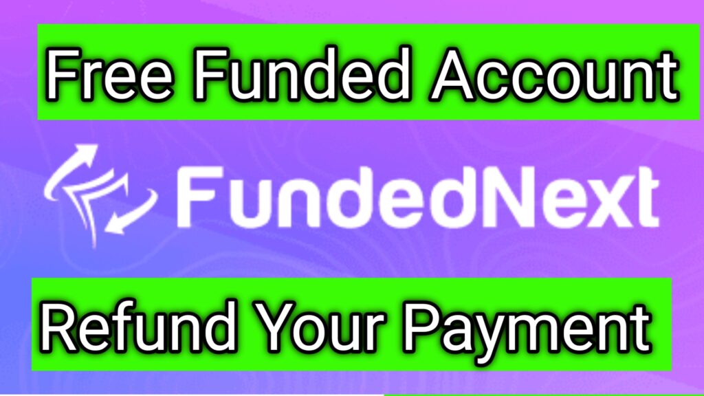 FundedNext Free Funded Accounts – Up to $50K Every Week for Aspiring Traders!