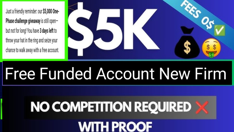 $5K Free Funded Account Giveaway – Limited Time Offer!