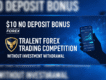 $10 No Deposit Bonus|Tralent Forex Competition