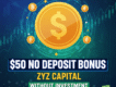 $50 No Deposit Bonus | ZYZ Capital