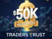 $50K Convertible Bonus |Traders Trust