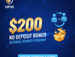 HFM $200 No Deposit Bonus | Earn Rewards by Inviting Friends