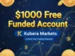 $1000 Free Funded Account | No Deposit Bonus Kubera Markets