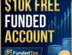 $10K Free Funded Account | No Deposit Bonus – FundedTop