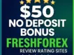 $50 No Deposit Bonus | Review FreshForex