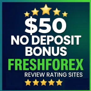 $50 No Deposit Bonus | Review FreshForex