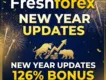 FreshForex New Year Updates: 126% Deposit Bonus on Deposits from $260