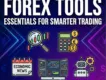 What is Forex Tools | Simple Explanation of Forex Indicators and Trading Tools