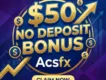$50 No Deposit Bonus | Acsfx Without Investment