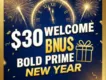 $30 Welcome Bonus | BoldPrime Deposit Bonus