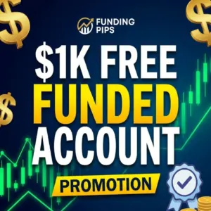 $1K Instant Free Funded Account | No Deposit FundingPips