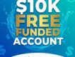 $10K Free Funded Account | Aqua Funded No Deposit