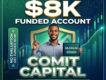 $8K Free Funded Account | Comit Capital