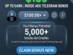 $100 Up To Earn| Inside Ads Telegram Bonus