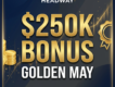 Headway Bonus Golden May 2026 | $250,000+ Prize Pool