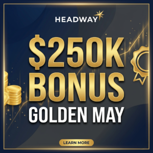 Headway Bonus Golden May 2026 | $250,000+ Prize Pool