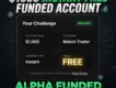 $1000 Instant Free Funded Account | Alpha Funded No Deposit