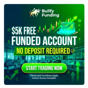 $5K Free Funded Account | Bullfy Funding No Deposit