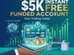 $5K Instant Free Funded Account | Blue Whole Funded No Deposit
