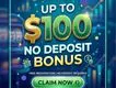 $100 Up To No Deposit Bonus | Xenpaid Without Investment